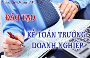 HỌC KẾ TOÁN TRƯỞNG, CẤP CHỨNG CHỈ KẾ TOÁN TRƯỞNG TRÊN TOÀN QUỐC