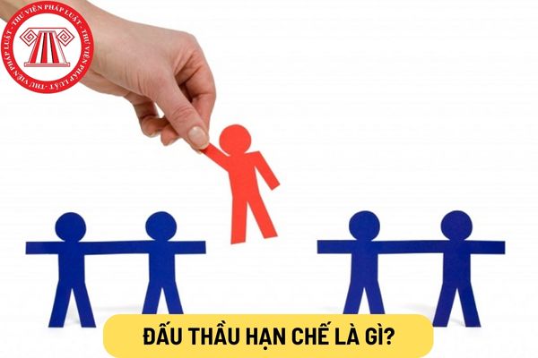 Đấu thầu hạn chế là gì? Đấu thầu hạn chế chỉ áp dụng cho gói ...