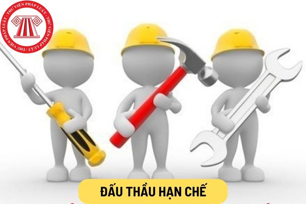 Thủ tục lựa chọn nhà thầu đối với đấu thầu hạn chế sẽ được ...